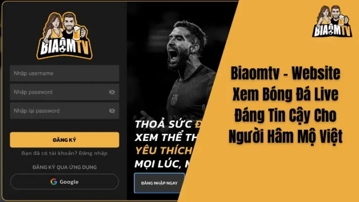 Biaomtv - Website Xem Bóng Đá Live Đáng Tin Cậy Cho Người Hâm Mộ Việt